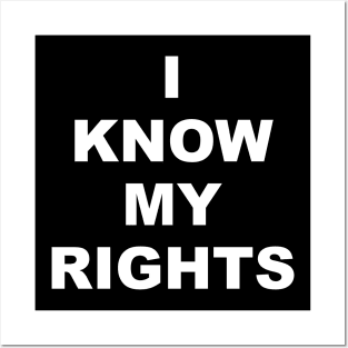 I Know My Rights Posters and Art